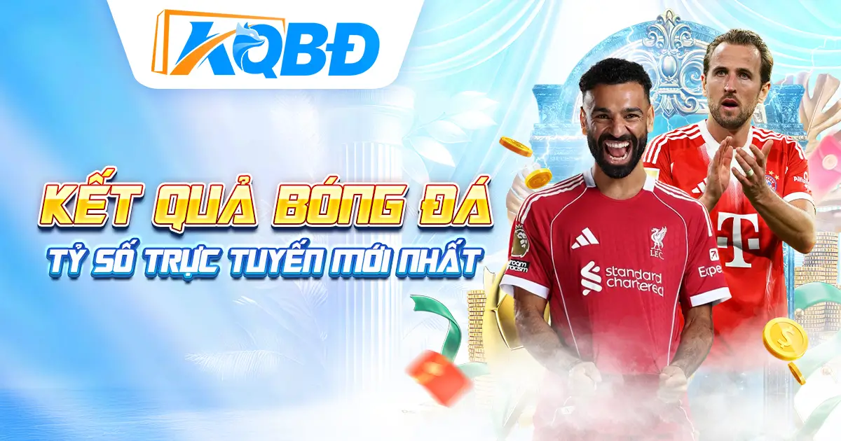 KQBD | Kết Qủa Bóng Đá - Cập Nhật Tỷ Lệ Kèo Mới Nhất